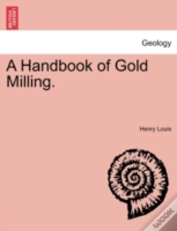 Capa do artigo A Handbook Of Gold Milling.