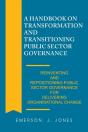 A Handbook On Transformation And Transitioning Public Sector Governance - Preview
