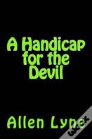 A Handicap For The Devil