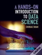 A Hands-On Introduction To Data Science