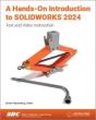 A Hands-On Introduction To Solidworks 2024 - Preview