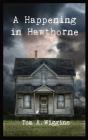 A Happening In Hawthorne - Preview