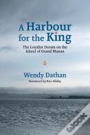 A Harbour For The King