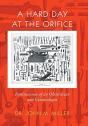 A Hard Day At The Orifice: Reminiscences - Preview