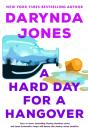 A Hard Day For A Hangover - Preview