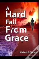A Hard Fall From Grace