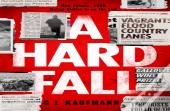 A Hard Fall