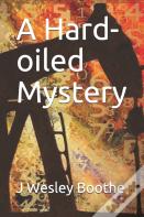 A Hard-Oiled Mystery