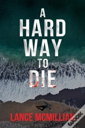A Hard Way To Die