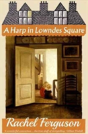 A Harp In Lowndes Square - Preview