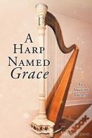 A Harp Named Grace