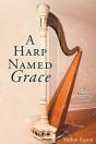 A Harp Named Grace - Preview