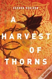 A Harvest Of Thorns