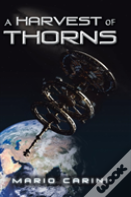 A Harvest Of Thorns