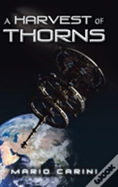 A Harvest Of Thorns