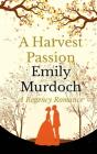 A Harvest Passion - Preview