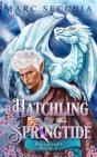 A Hatchling For Springtide - Preview
