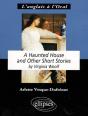 A Haunted House ; And Other Short Stories, By Virginia Woolf - Preview