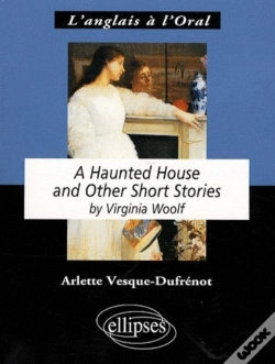 Capa do artigo A Haunted House ; And Other Short Stories, By Virginia Woolf