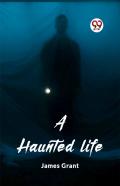 A Haunted Life (Edition2023)