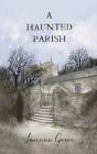 A Haunted Parish - Preview