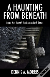 A Haunting From Beneath