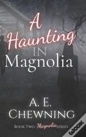A Haunting In Magnolia - Book Two