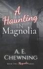 A Haunting In Magnolia - Book Two - Preview