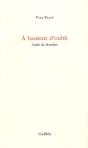 A Hauteur D'Oubli ; Andre Du Bouchet - Preview