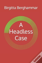 A Headless Case