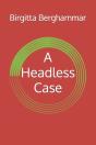 A Headless Case - Preview