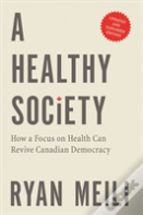 A Healthy Society, Updated And Expanded Edition
