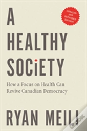 A Healthy Society, Updated And Expanded Edition