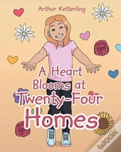 Capa do artigo A Heart Blooms At Twenty-Four Homes