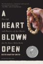 A Heart Blown Open: The Life And Practic - Preview