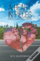 A Heart In Pieces