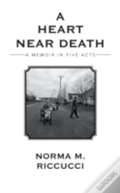 Capa do artigo A Heart Near Death: A Memoir In Five Acts