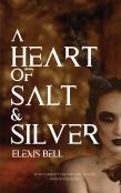A Heart Of Salt & Silver