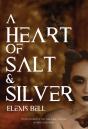 A Heart Of Salt & Silver - Preview