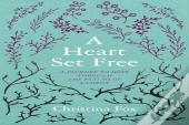 A Heart Set Free
