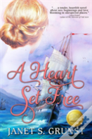 A Heart Set Free