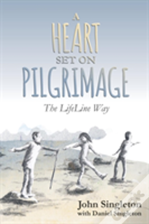 A Heart Set On Pilgrimage