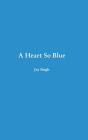 A Heart So Blue - Preview