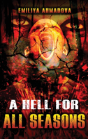 A Hell For All Seasons - Preview