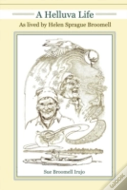 Capa do artigo A Helluva Life: As Lived By Helen Sprague Broomell