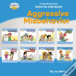 Capa do artigo A Help Me Be Good Eight-In-One Book - Aggressive Misbehavior