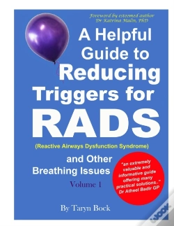Capa do artigo A Helpful Guide To Reducing Triggers For Rads (Reactive Airways Dysfunction Syndrome) And Other Breathing Issues Volume 1