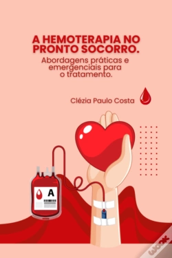 Capa do artigo A Hemoterapia No Pronto Socorro