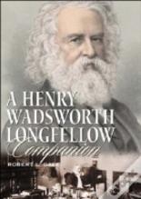 A Henry Wadsworth Longfellow Companion