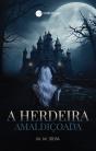 A Herdeira Amaldiçoada - Preview